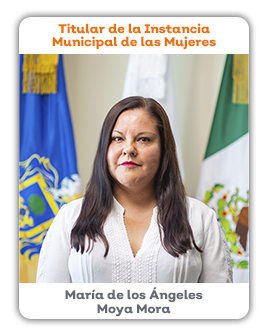 Titular de la Instancia Municipal de las Mujeres